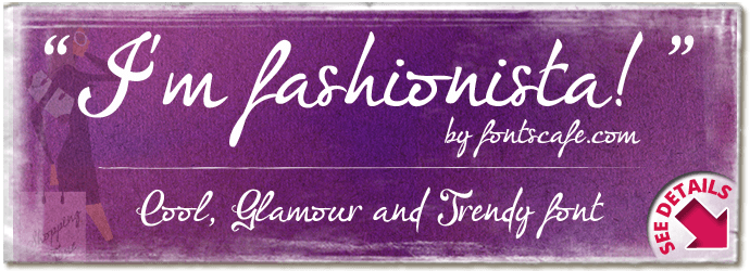 "I'm fashionista!" font